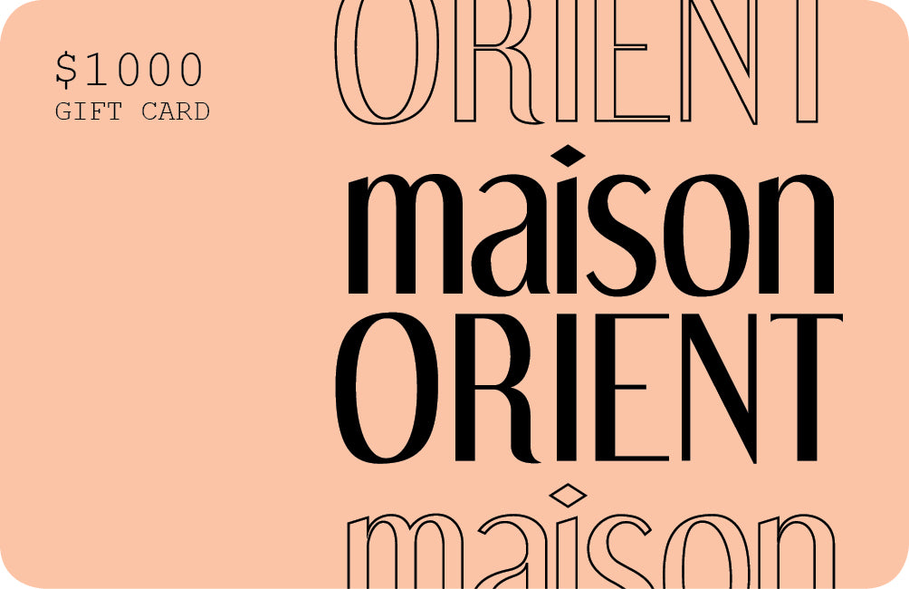 GIFT CARD - 1000 USD | Maison Orient