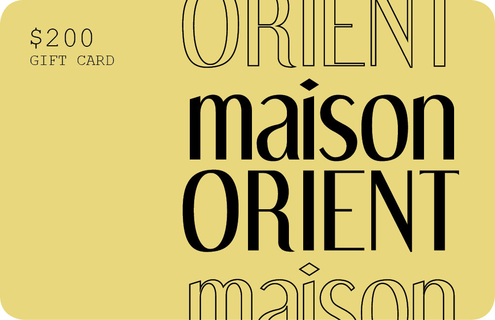 GIFT CARD - 200 USD | Maison Orient